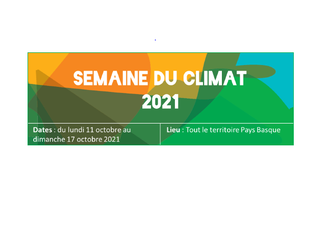 SEMAINE DU CLIMAT ET FOND DE SOUTIEN PAR LA CAPB